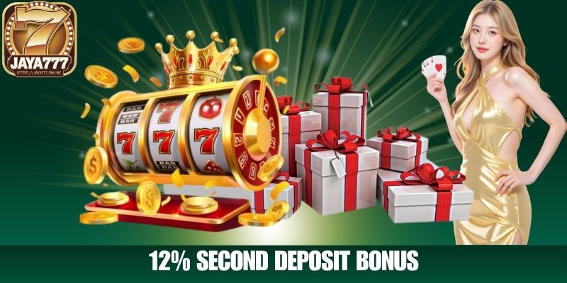 12% Second Deposit Bonus