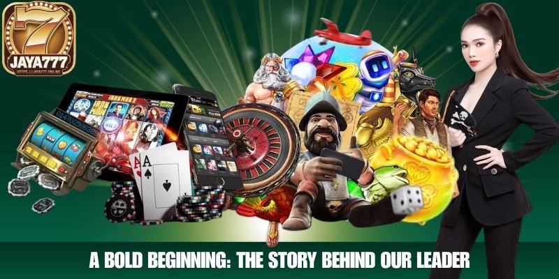A Bold Beginning: The Story Behind Our Leader