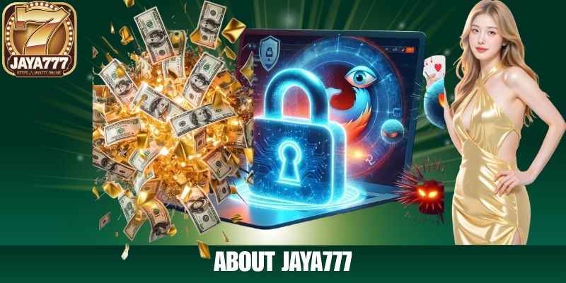 ABOUT JAYA777