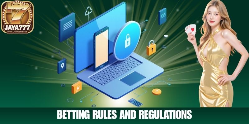 BETTING RULES AND REGULATIONS
