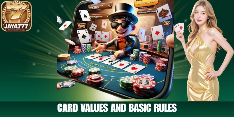 Card Values and Basic Rules