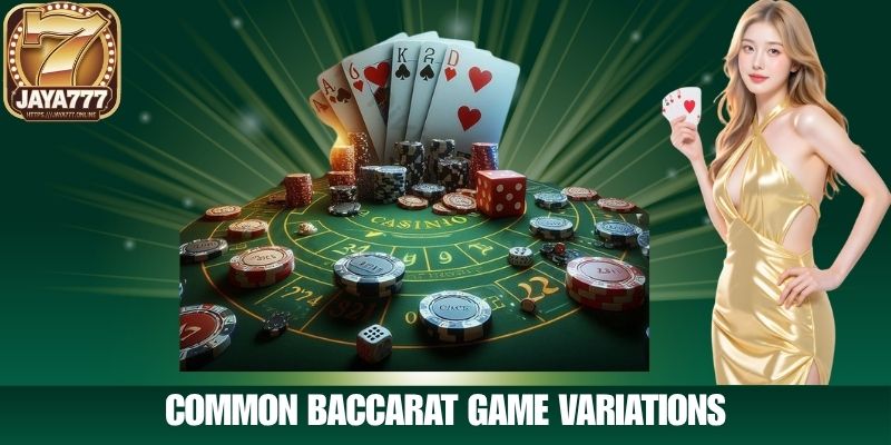 Common Baccarat Game Variations