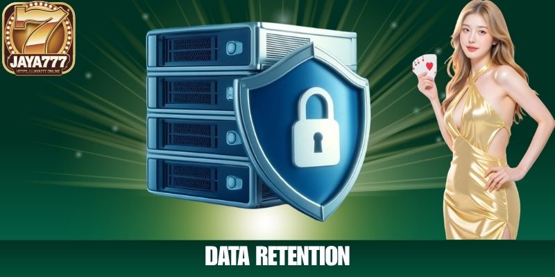 Data Retention