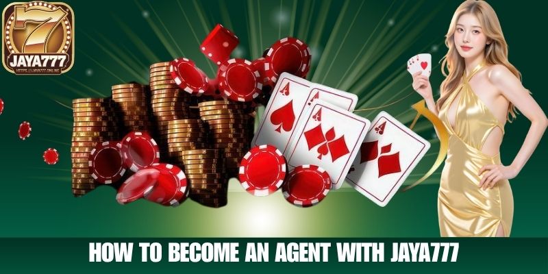 How to Become an Agent with JAYA777