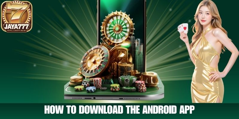 How to Download the Android App