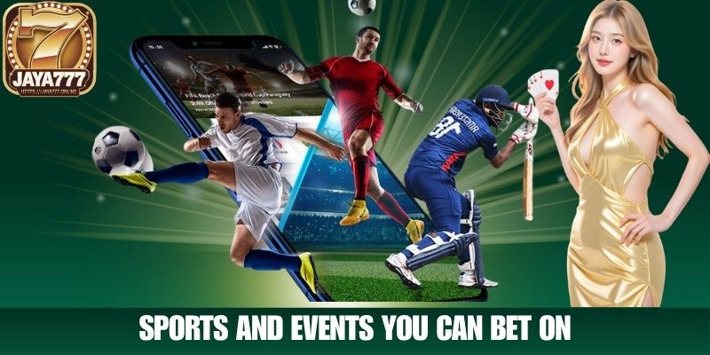 Sports and Events You Can Bet On