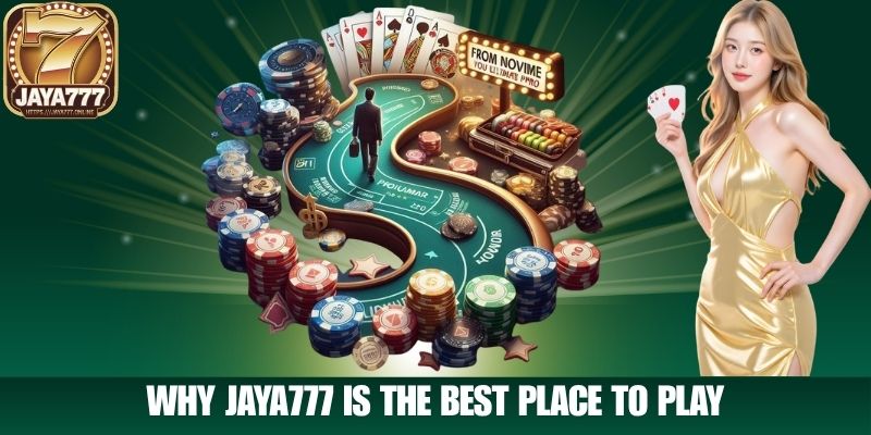 Why JAYA777 Is the Best Place to Play